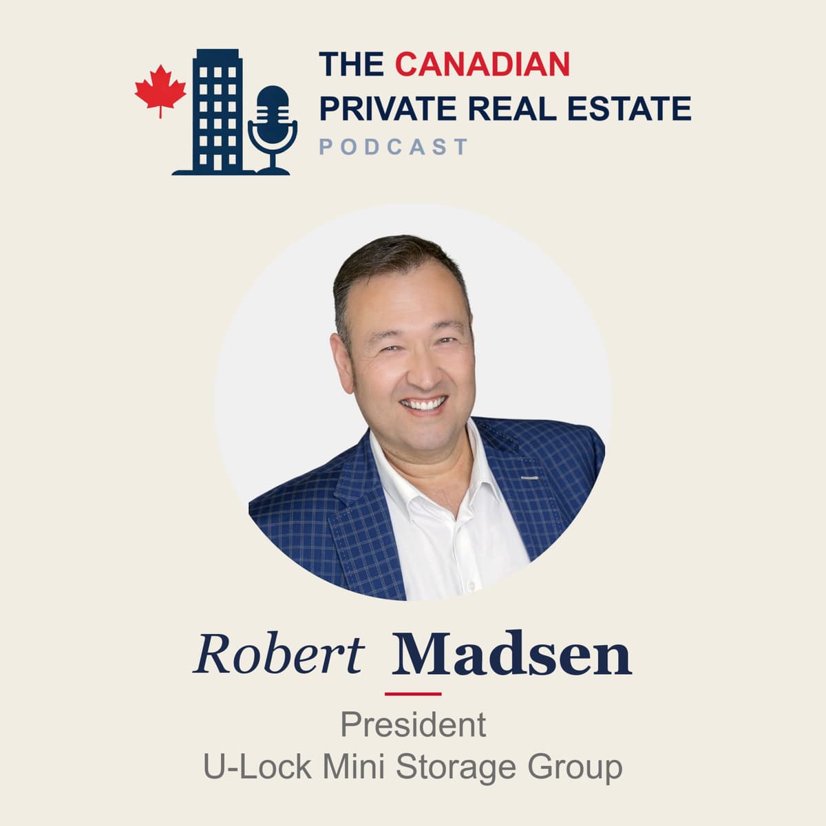 7: Investing in Self Storage, with U-Lock's Robert Madsen